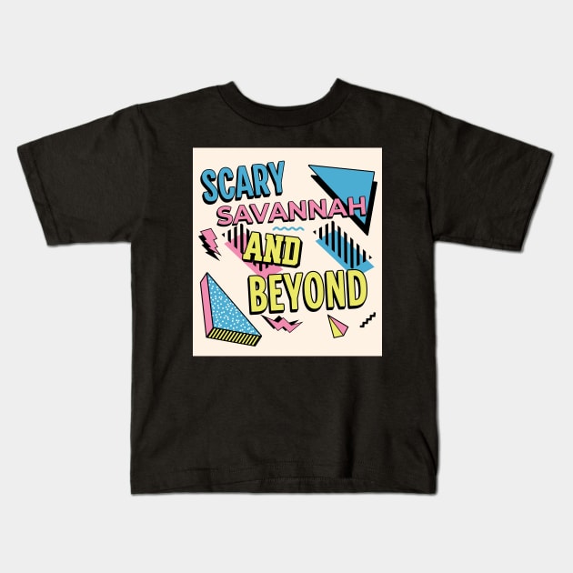 Scary Savannah 90s throwback Kids T-Shirt by Scary Savannah and Beyond